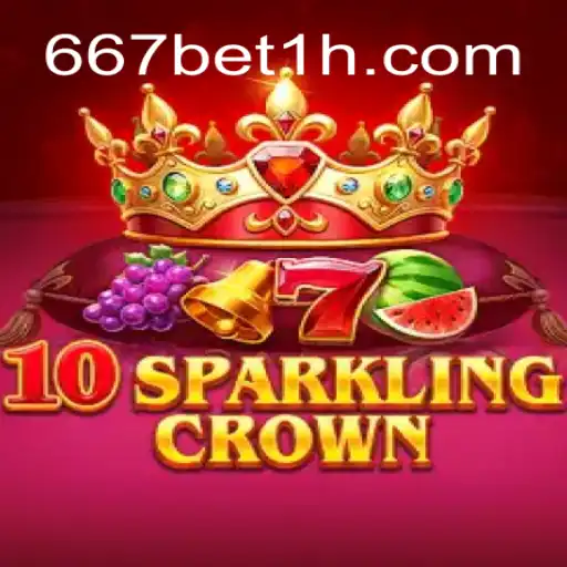 Descubra '10SparklingCrown': O Brilho dos Jogos com a Expansão de 667bet